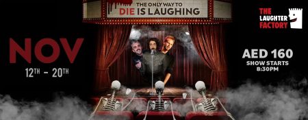 The Laughter Factory: The Only Way to Die, Is Laughing! - Coming Soon in UAE