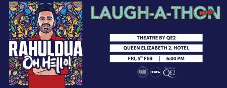 Laugh-A-Thon: Rahul Dua - Coming Soon in UAE