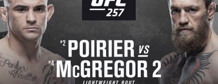 UFC Fight Night: Triple Header Week. UFC 257 – Poirier vs. McGregor - Coming Soon in UAE