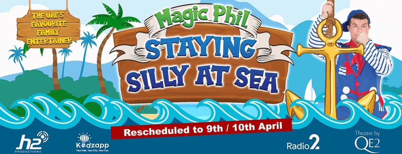 Magic Phil – Staying Silly at Sea (Rescheduled to April 9-10) - Coming Soon in UAE