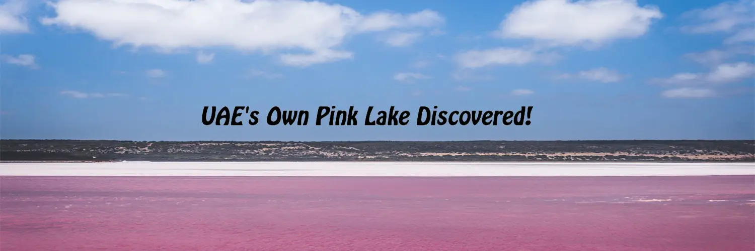 Hidden places of UAE: Pink Lake - Coming Soon in UAE