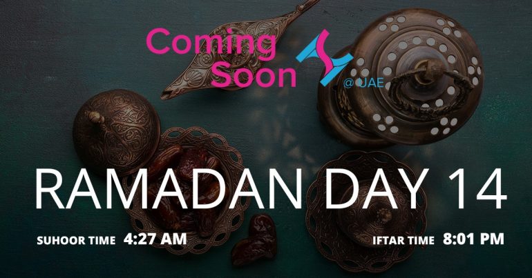 Holy month of Ramadan, Day 14 - Coming Soon in UAE