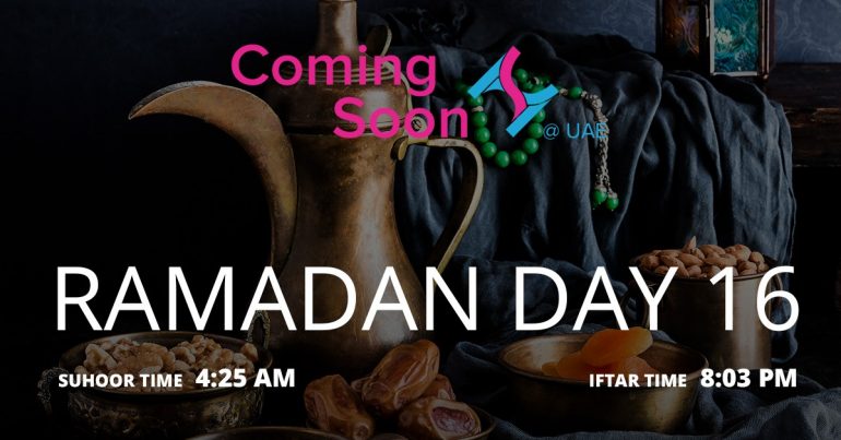 Holy month of Ramadan, Day 16 - Coming Soon in UAE