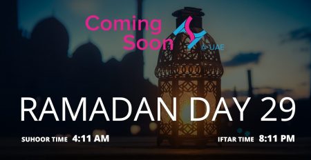 Holy month of Ramadan, Day 29 - Coming Soon in UAE