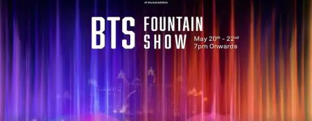 “BTS Nights in the UAE” fountain show - Coming Soon in UAE
