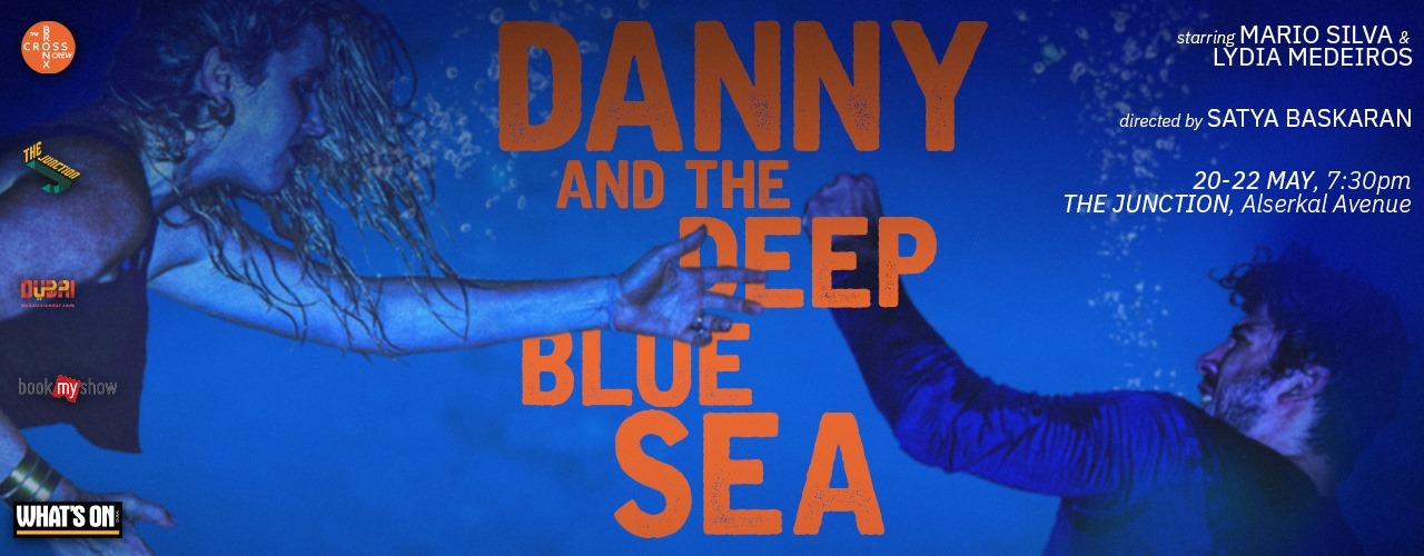 “Danny and the Deep Blue Sea” Play - Coming Soon in UAE