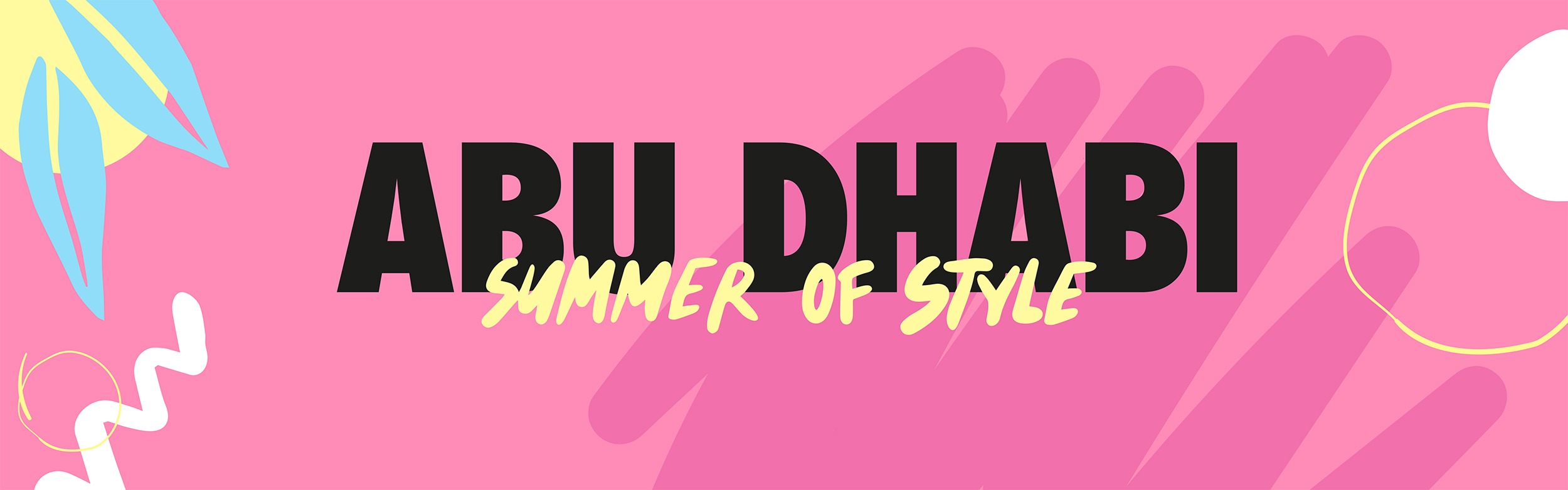 Abu Dhabi – Summer of Style - Coming Soon in UAE