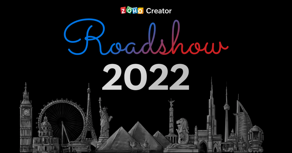 Zoho Creator Roadshow 2022 - Coming Soon in UAE