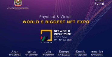 Physical & Virtual “WORLD’S BIGGEST NFT EXPO” - Coming Soon in UAE