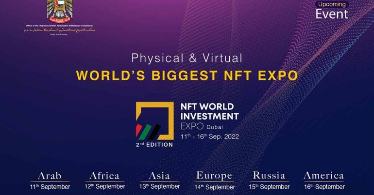 Physical & Virtual “WORLD’S BIGGEST NFT EXPO” - Coming Soon in UAE