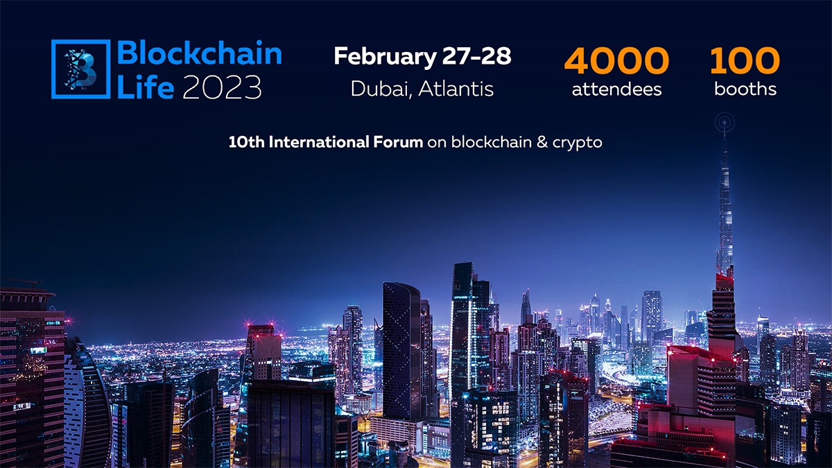 Blockchain Life 2023 - Coming Soon in UAE