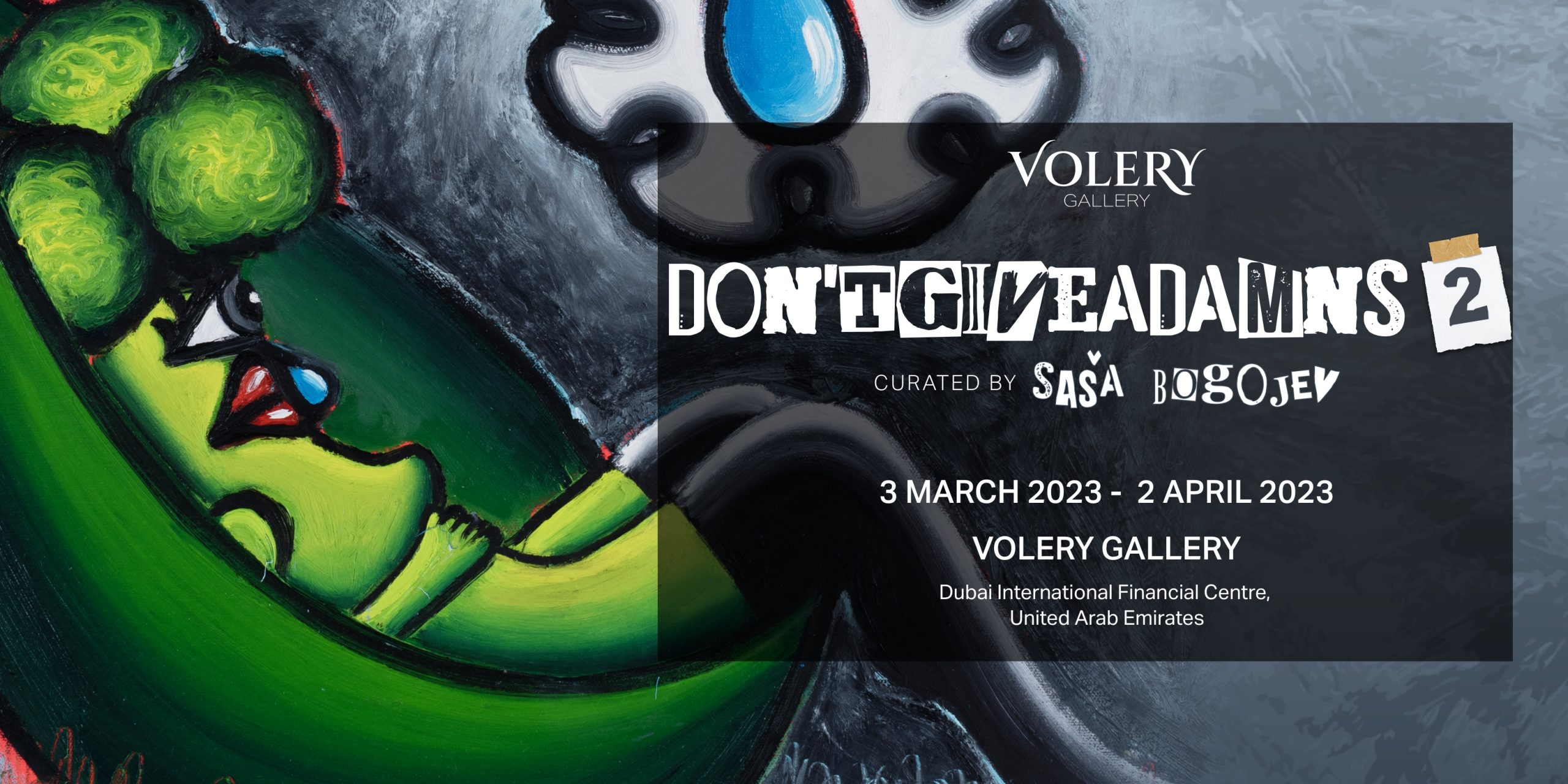 DON’T GIVE A DAMN 2 at Volery Gallery - Coming Soon in UAE