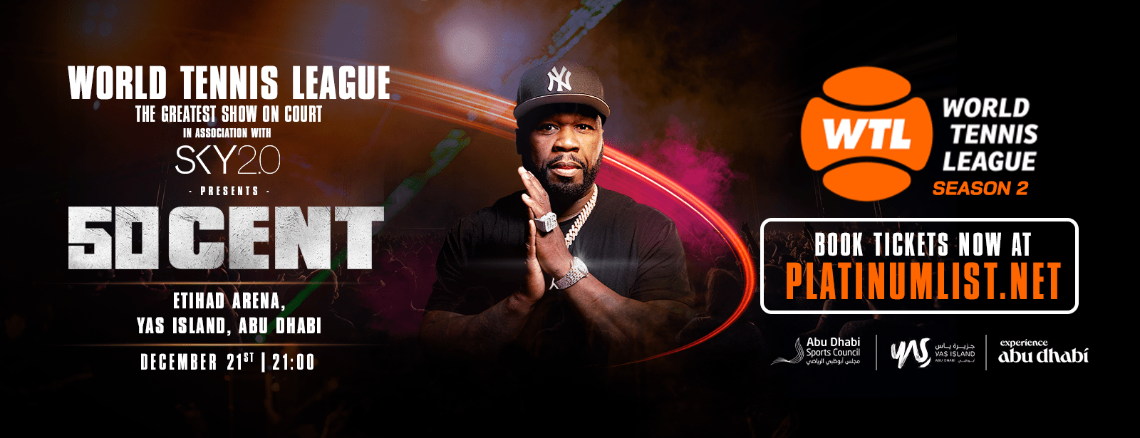 World Tennis League presents 50 Cent At Etihad Arena Abu Dhabi 2023 - Coming Soon in UAE