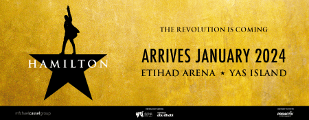 Hamilton at Etihad Arena, Abu Dhabi - Coming Soon in UAE