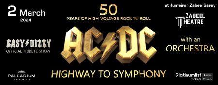 “Highway to Symphony” AC/DC Tribute Show with an Orchestra - Coming Soon in UAE