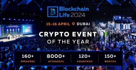 Blockchain Life 2024 in Dubai - Coming Soon in UAE