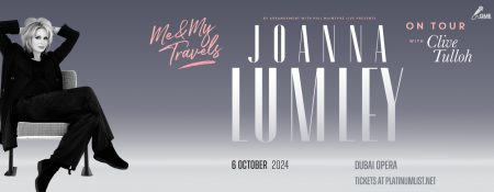 Dame Joanna Lumley – Me & My Travels in Dubai Opera - Coming Soon in UAE