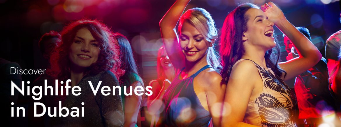 List of Night Clubs in Dubai