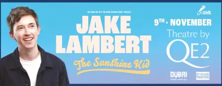 Jake Lambert at Theatre by QE2, Dubai - Coming Soon in UAE