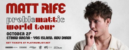 Matt Rife: ProbleMATTic at Etihad Arena in Abu Dhabi - Coming Soon in UAE