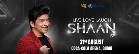 Live Love Laugh Shaan Se Live at Coca-Cola Arena, Dubai - Coming Soon in UAE