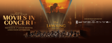 The Lion King In Concert at Etihad Arena, Abu Dhabi - Coming Soon in UAE