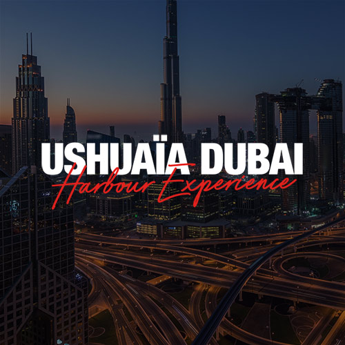 Ushuaïa Dubai Harbour Experience - Coming Soon in UAE