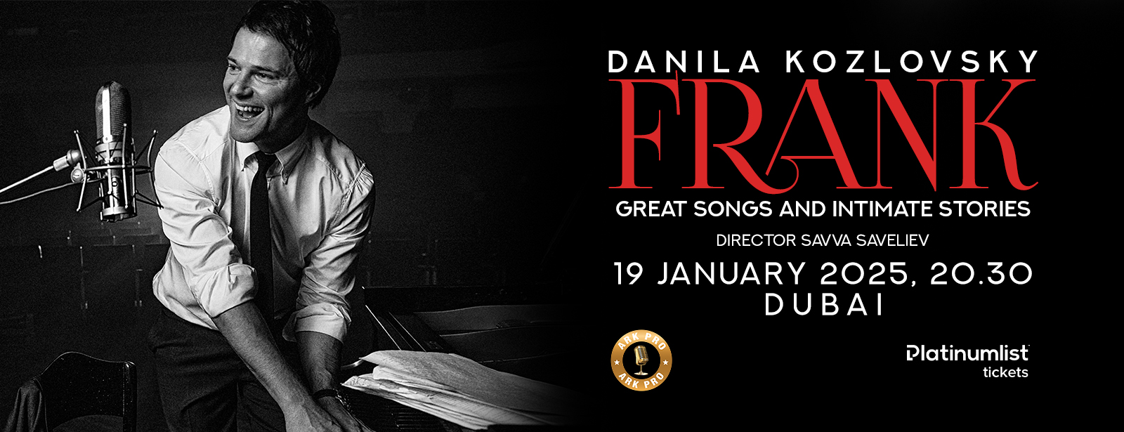 Frank by Danila Kozlovsky at Zabeel Theatre, Dubai / Данила Козловский в Дубае - Coming Soon in UAE