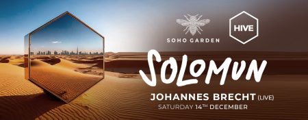 Solomun at HIVE, Soho Garden Meydan – Dubai - Coming Soon in UAE