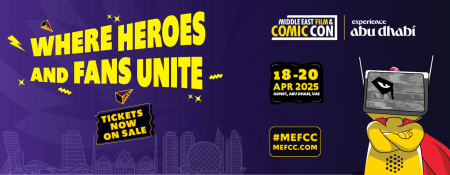 Middle East Film & Comic Con 2025 (MEFCC) in Abu Dhabi - Coming Soon in UAE