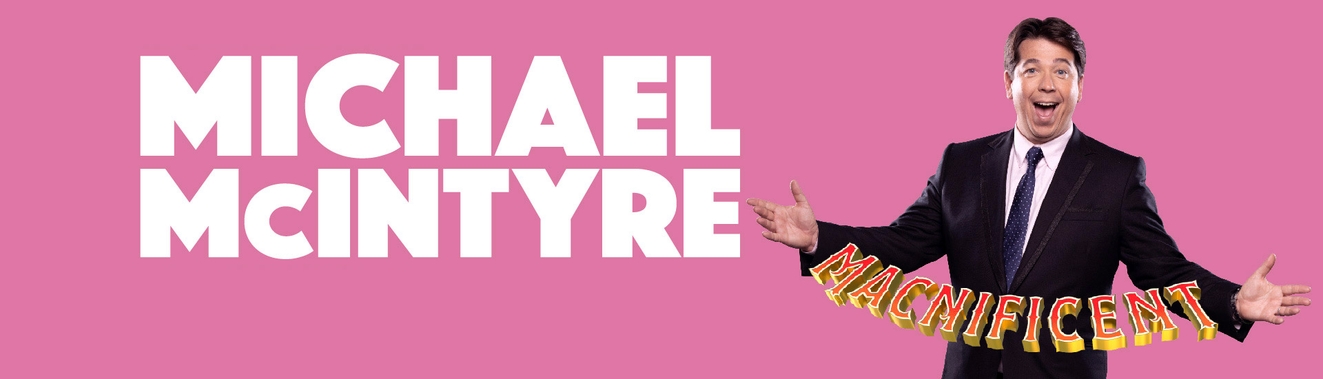 Michael McIntyre - List of Artist and Performers