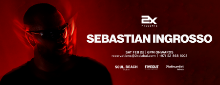 2X Presents Sebastian Ingrosso Live at Soul Beach, JA The Resort, Dubai - Coming Soon in UAE