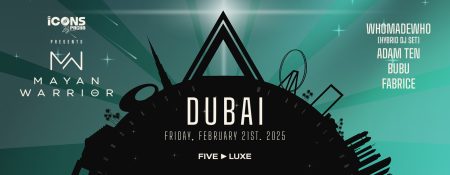 Mayan Warrior X Icons by Pacha: Whomadewho, Adam Ten, Bubu & Fabrice in Dubai - Coming Soon in UAE