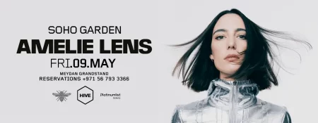 Amelie Lens at HIVE, Soho Garden Meydan in Dubai - Coming Soon in UAE