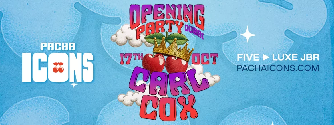 Carl Cox – Dubai Season Opening