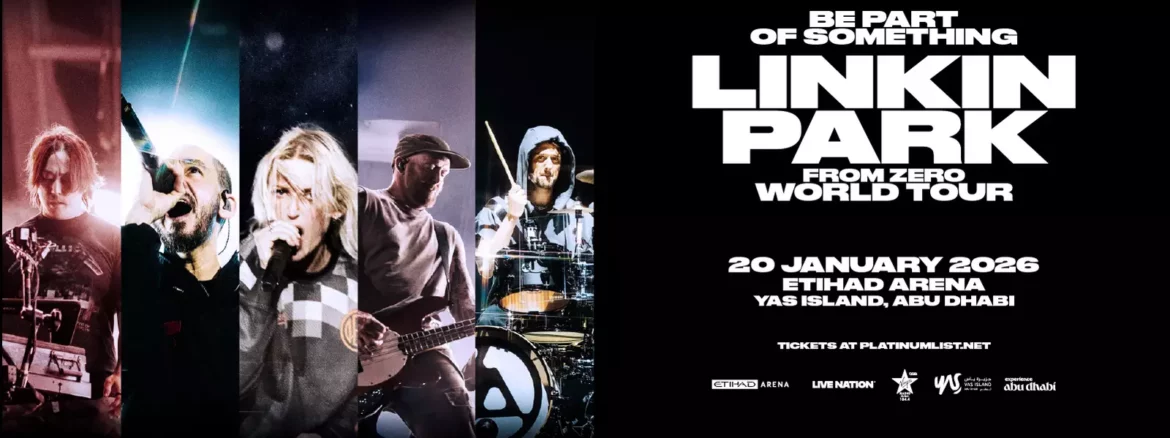  Linkin Park Live in UAE: From Zero World Tour 2026 at Etihad Arena, Abu Dhabi 