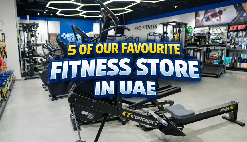 5 of Our Favourite Fitness Stores in UAE - Coming Soon in UAE