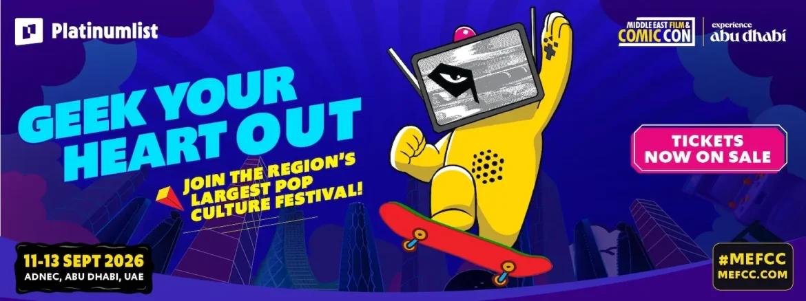  Middle East Film & Comic Con 2026 (MEFCC) in Abu Dhabi 