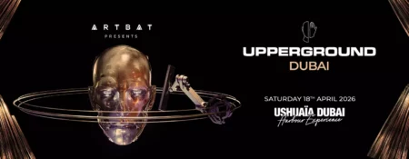ARTBAT present Upperground at Ushuaïa Dubai Harbour Experience - Coming Soon in UAE