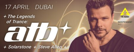 The Legends of Trance: ATB with SolarStone and Steve Allen - Coming Soon in UAE