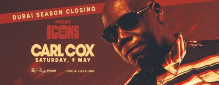 Carl Cox Live at Pacha ICONS – Season Closing at Playa Pacha, Five Luxe JBR - Coming Soon in UAE