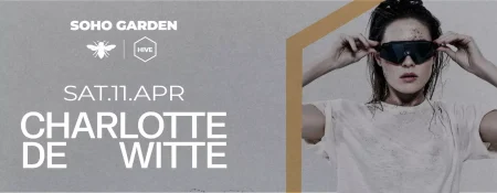 Charlotte de Witte at HIVE, Soho Garden in Dubai - Coming Soon in UAE