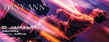 Tony Ann at Dubai Opera - Coming Soon in UAE