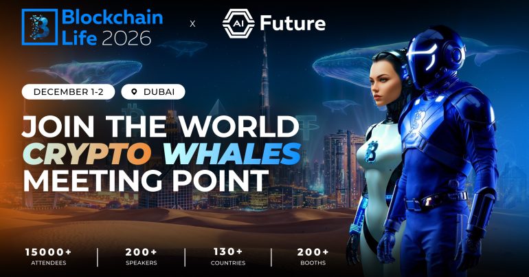 Blockchain Life Returns to Dubai on December 1–2, 2026 - Coming Soon in UAE